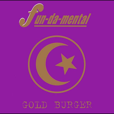 FUN-DA-MENTAL - Gold Burger