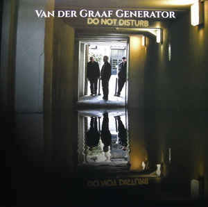 VAN DER GRAAF GENERATOR - Do Not Disturb