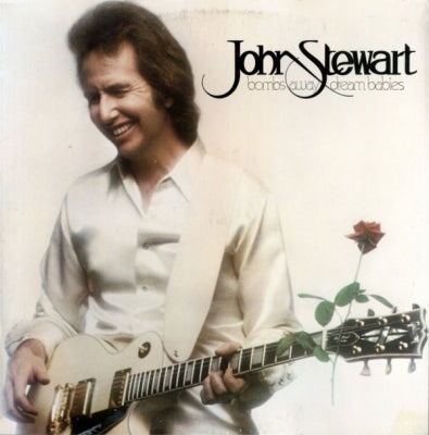 JOHN STEWART - Bombs Away Dream Babies