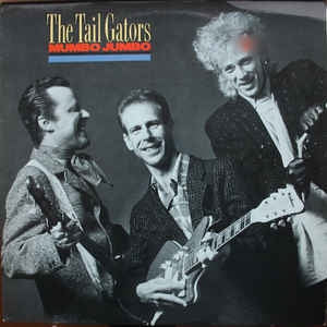 THE TAIL GATORS - Mumbo Jumbo