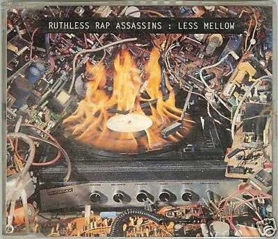 RUTHLESS RAP ASSASSINS - Less Mellow