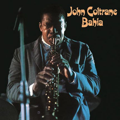 JOHN COLTRANE - Bahia