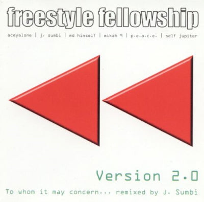 FREESTYLE FELLOWSHIP - To Whom It May Concern...Version 2.0