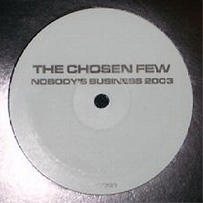 THE CHOSEN FEW - Nobody's Business 2003