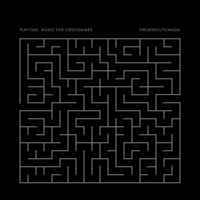 ORLANDO / TOMAGA - Play Time: Music For Video Games