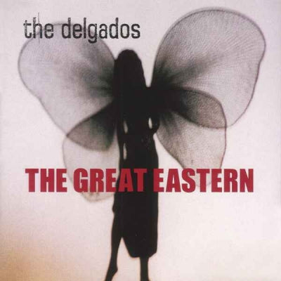 DELGADOS - The Great Eastern
