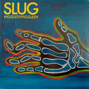 SLUG - HiggledyPiggledy