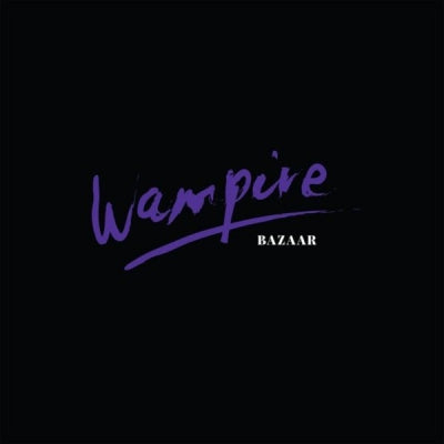 WAMPIRE  - Bazaar
