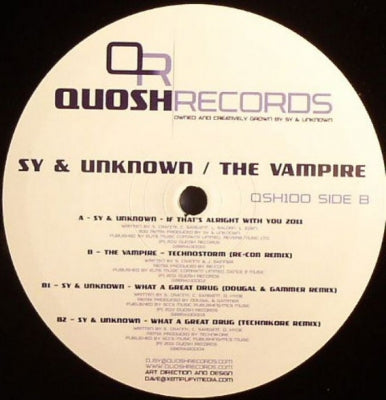 SY & UNKNOWN / THE VAMPIRE - If That's Alright With You 2011 / Technostorm (Re-Con Remix) / What A Great Drug (Dougal & Gammer /