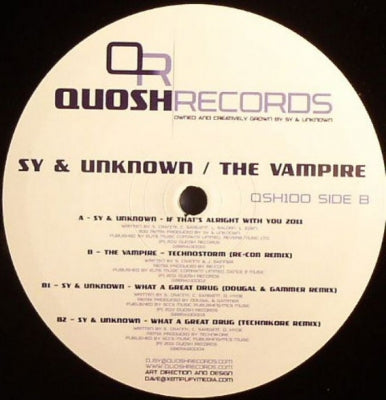 SY & UNKNOWN / THE VAMPIRE - If That's Alright With You 2011 / Technostorm (Re-Con Remix) / What A Great Drug (Dougal & Gammer /