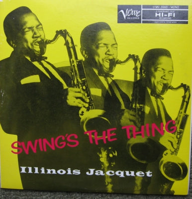 ILLINOIS JACQUET - Swing's The Thing