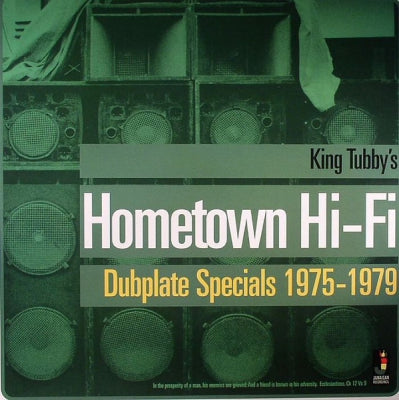 KING TUBBY - King Tubby's Hometown Hi-Fi (Dubplate Specials 1975-1979)
