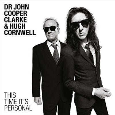 DR JOHN COOPER CLARKE & HUGH CORNWELL  - This Time It's Personal