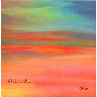 A CERTAIN RATIO - Sextet