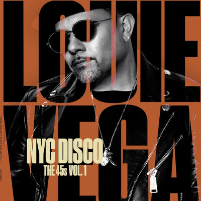 LOUIE VEGA - NYC Disco The 45's Vol. 1