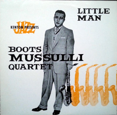 BOOTS MUSSULLI QUARTET - Little Man