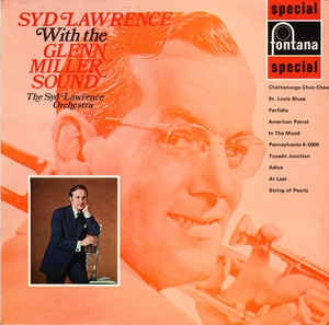 THE SYD LAWRENCE ORCHESTRA - Syd Lawrence With The Glenn Miller Sound