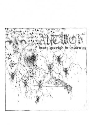 ANTWON - Heavy Hearted In The Doldrums