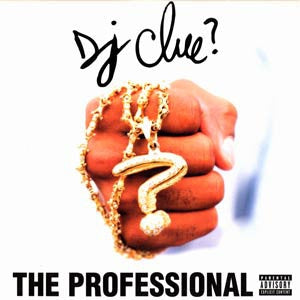 DJ CLUE - The Professional