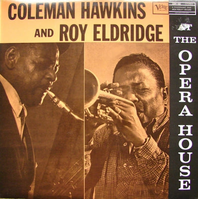 COLEMAN HAWKINS AND ROY ELDRIDGE - At The Opera House