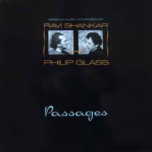 RAVI SHANKAR AND PHILIP GLASS - Passages