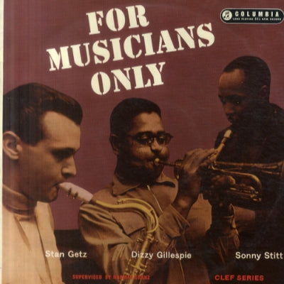 STAN GETZ / DIZZY GILLESPIE / SONNY STITT - For Musicians Only