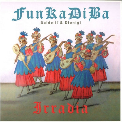 FUNKADIBA / BALDELLI & DIONIGI - Irradia