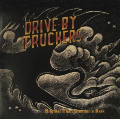 DRIVE BY TRUCKERS - Brighter Than Creation's Dark