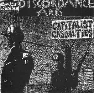 DISCORDANCE AXIS / CAPITALIST CASUALTIES - Discordance Axis / Capitalist Casualties