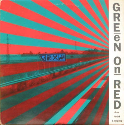 GREEN ON RED - Gas Food Lodging