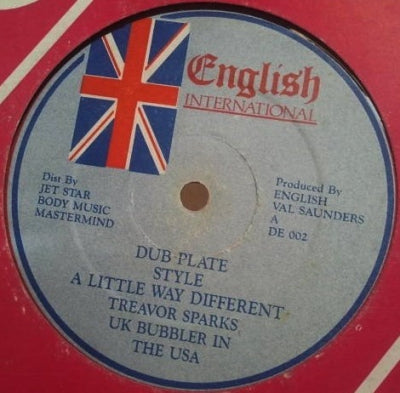 TREVOR SPARKS / GERALD PHILLIPS / DADDY G - Dub Plate Style - A Little Way Different / Some A Dem A Sell