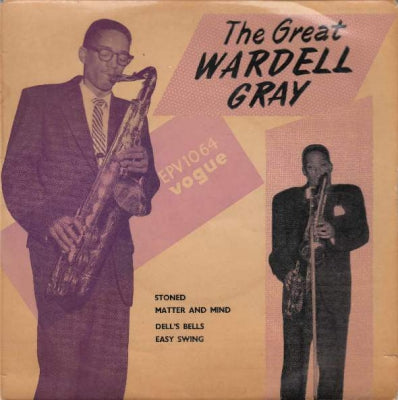WARDELL GRAY QUARTET - The Great Wardell Gray