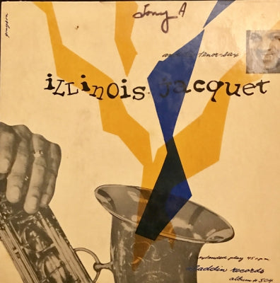 ILLINOIS JACQUET - Illinois Jacquet And His Tenor Sax