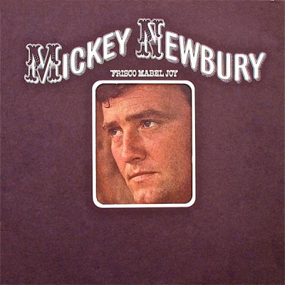 MICKEY NEWBURY - 'Frisco Mabel Joy