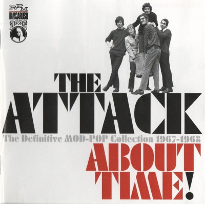 THE ATTACK - About Time! (The Definitive MOD-POP Collection 1967-1968)