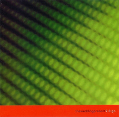 THEWEDDINGPRESENT - 2, 3, Go