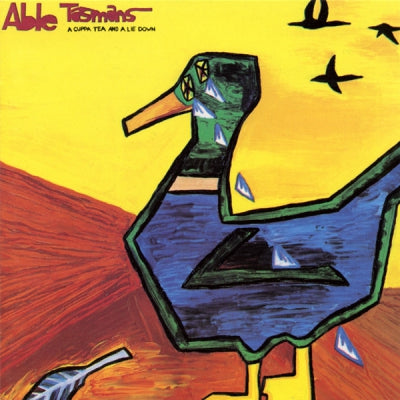 ABLE TASMANS - A Cuppa Tea And A Lie Down