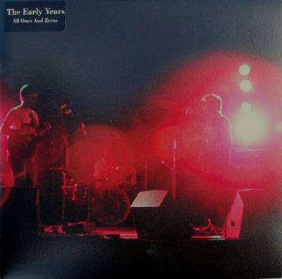 THE EARLY YEARS - All Ones And Zeros