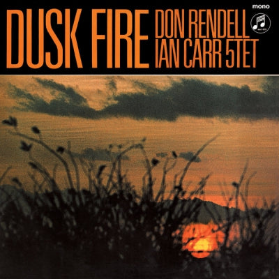 THE DON RENDELL / IAN CARR QUINTET - Dusk Fire