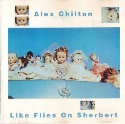 ALEX CHILTON - Like Flies On Sherbert