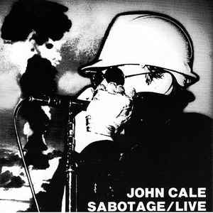 JOHN CALE - Sabotage / Live