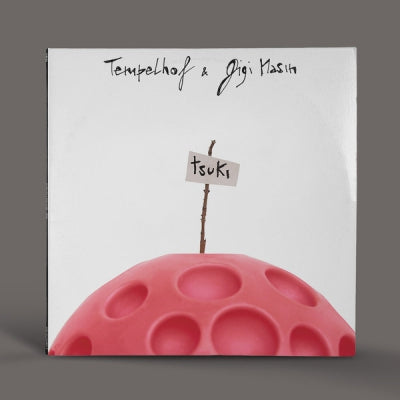 TEMPELHOF & GIGI MASIN - Tsuki