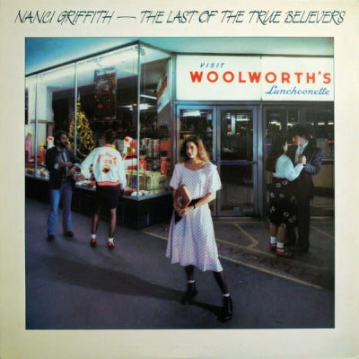 NANCI GRIFFITH - Last Of The True Believers