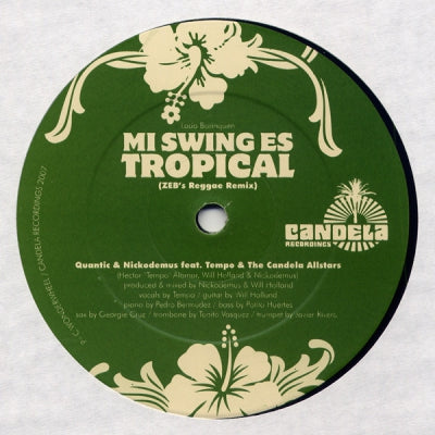 QUANTIC & NICKODEMUS FEAT. TEMPO & THE CANDELA ALLSTARS - Mi Swing Es Tropical