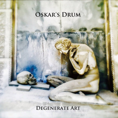OSKAR'S DRUM - Degenerate Art