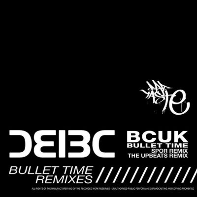 BCUK - Bullet Time (Remixes)