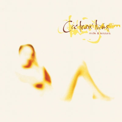 COCTEAU TWINS - Milk & Kisses