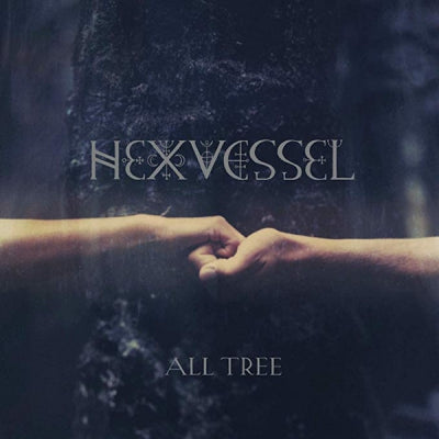 HEXVESSEL - All Tree