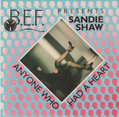 B.E.F. PRESENTS SANDIE SHAW - Anyone Who Had A Heart