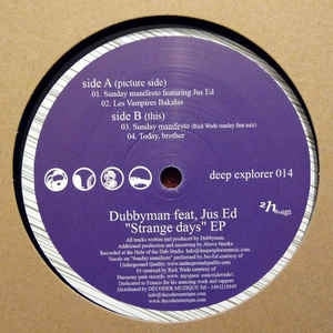 DUBBYMAN FEAT. JUS ED - Strange Days EP